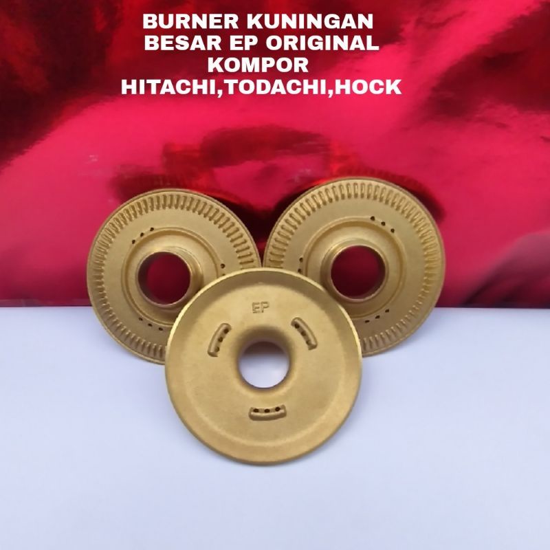 Burner Kompor Hitachi-Todachi-Hock EP ORIGINAL