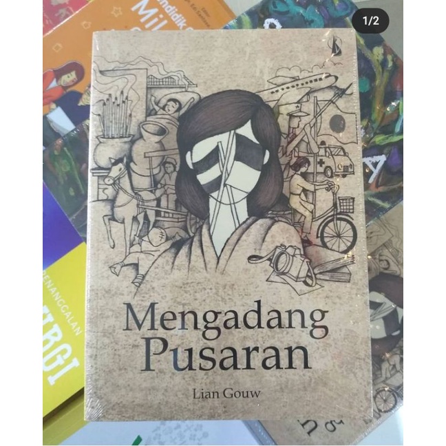 mengadang Pusaran - Lian Gouw