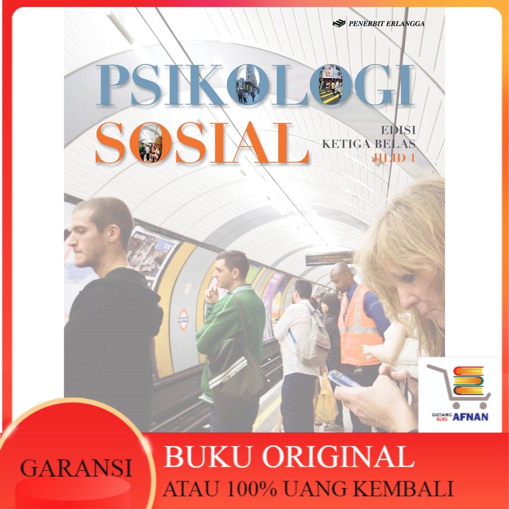 BUKU (ORIGINAL) PSIKOLOGI SOSIAL JL.1 ED.13 ROBERT A. BARON-BRANSCOMBE ERLANGGA