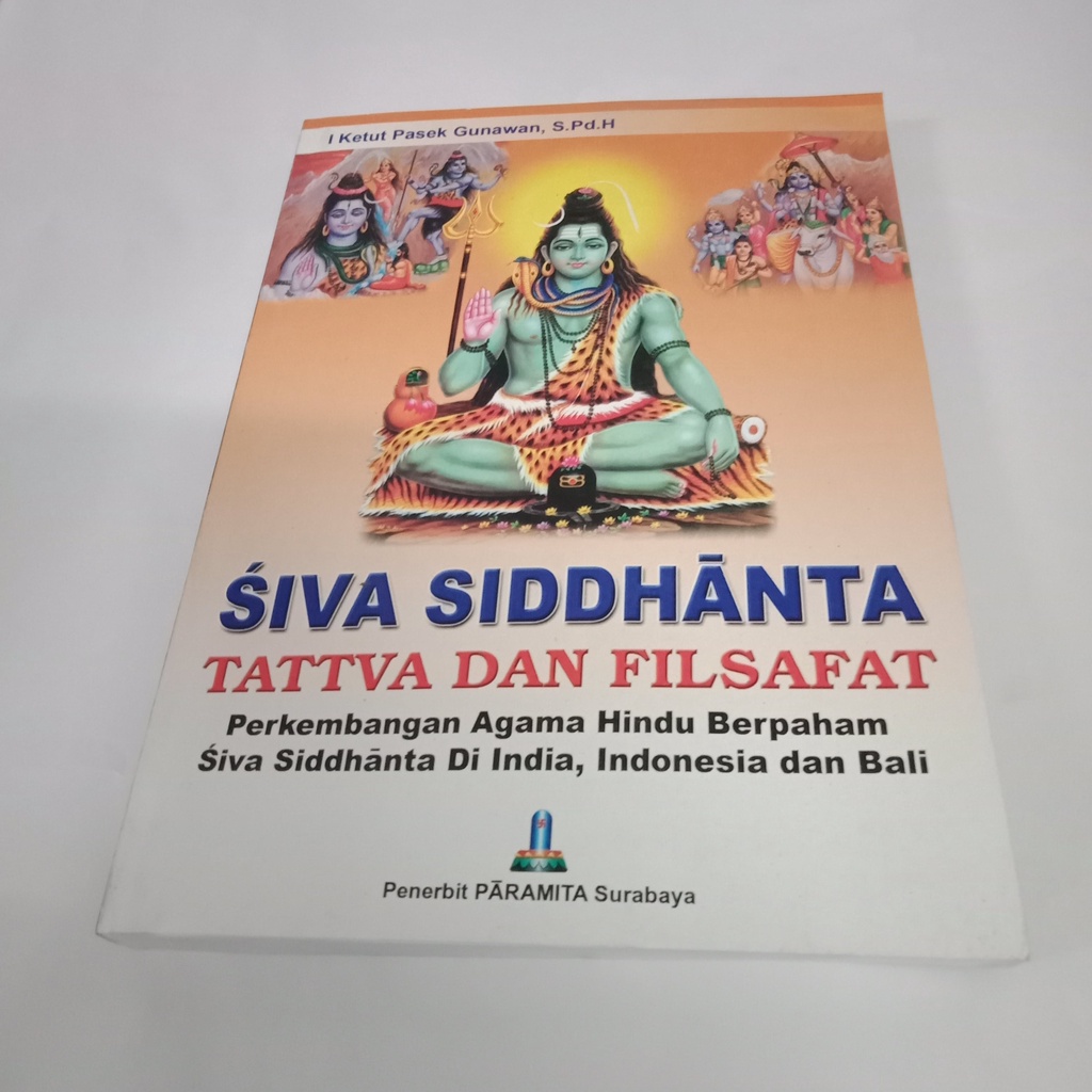 Jual Buku Siwa Sidhanta Siva Siddhanta Tattva Dan Filsafat Agama Hindu ...