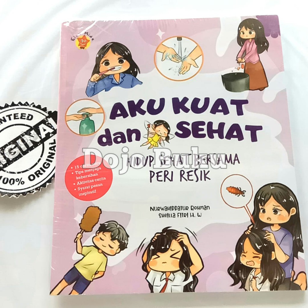 Aku Kuat Dan Sehat by Nurwahiddatur Rohman,Sheilla Fitri H. W