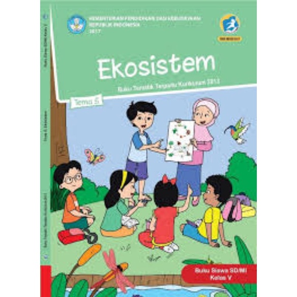 

Kelas 5 Siswa - Buku Tematik Terpadu K.13 Tema 5 Ekosistem Semester 1