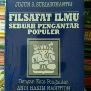 Jual Buku - FILSAFAT ILMU SEBUAH PENGANTAR POPULER By JUJUN S ...