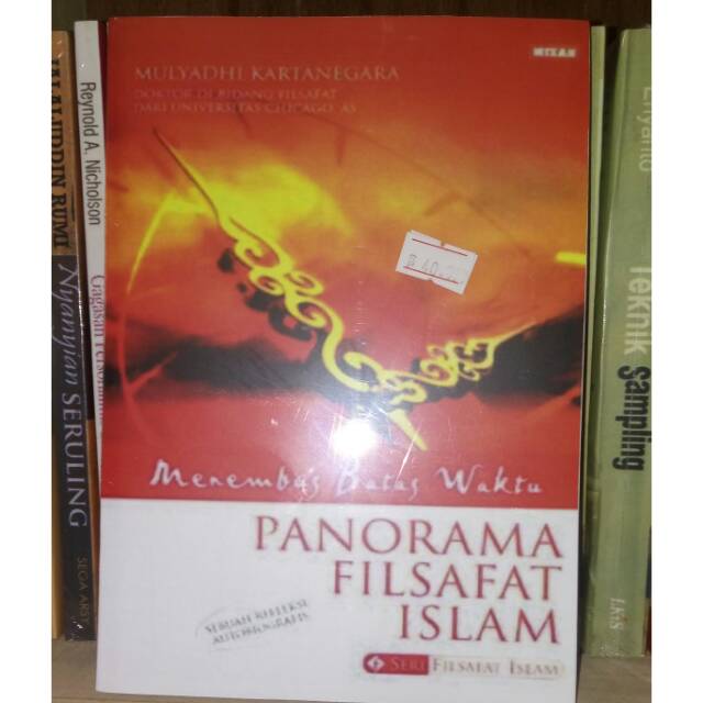 Menembus Batas Waktu Panorama Filsafat Islam - Mulyadi Kertanegara