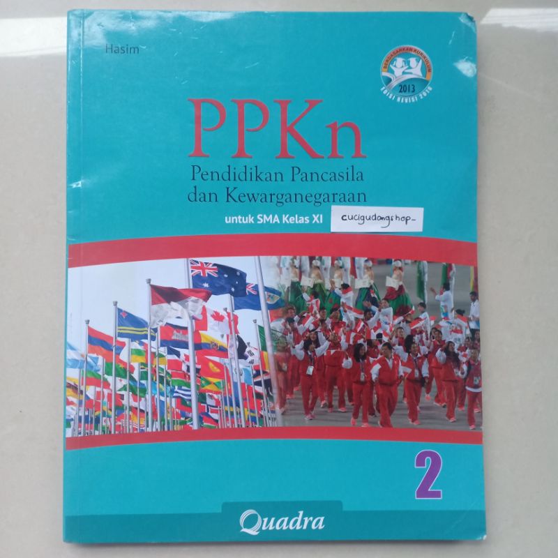 ppkn pendidikan pancasila dan kewarganegaraan 2 sma kelas xi 11 quadra KURTILAS hasim