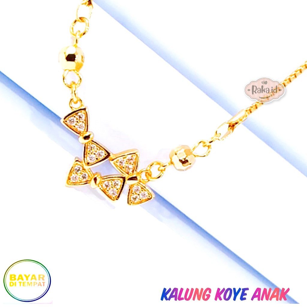 RAKA Acc - Kalung Koye Anak 3 Pita Pita Perhiasan Cantik Anak Lapis Emas 18k 458