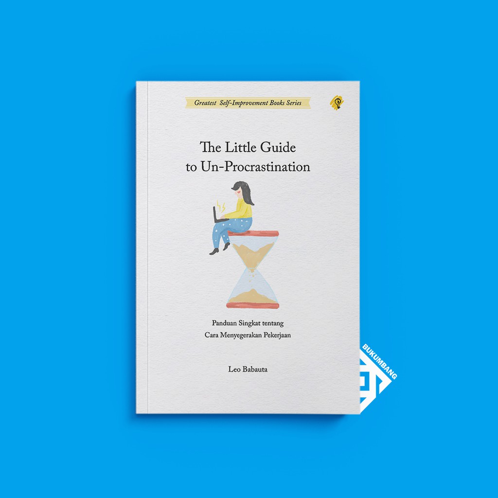 

The Little Guide to Un-Procrastination