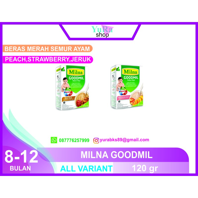 MILNA GOODMIL BUBUR BAYI (PEACH,STRAW & JERUK,BERAS MERAH PISANG,WORTEL LABU)6+8 BULAN