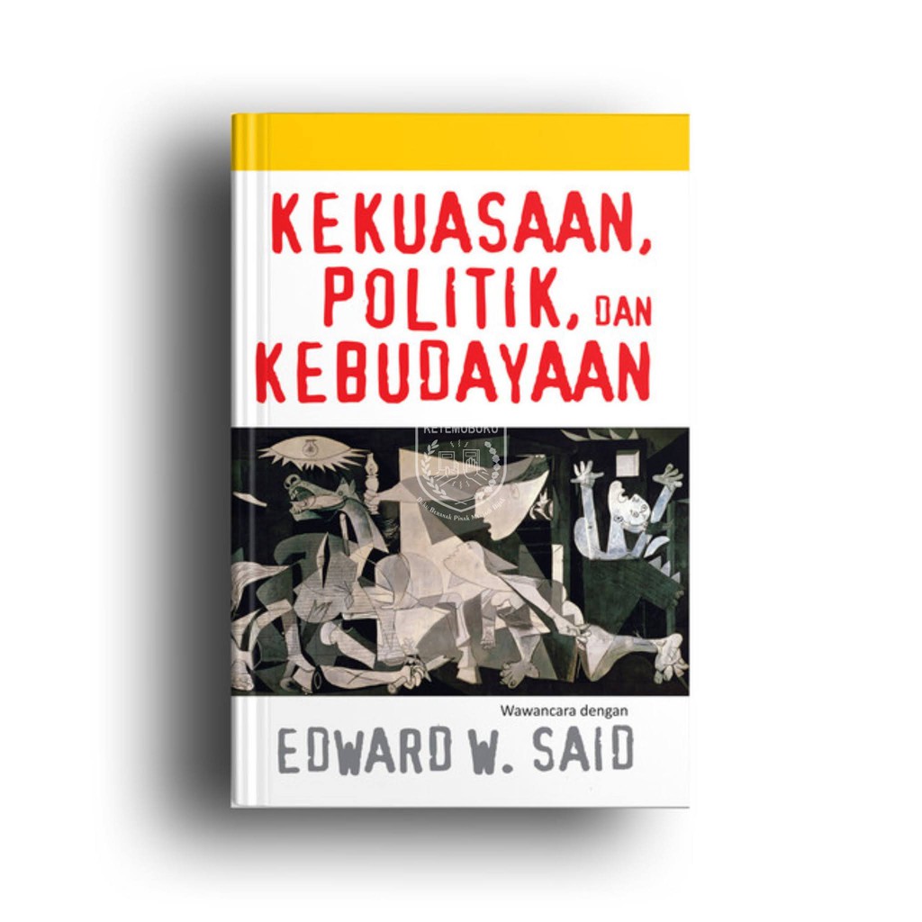 KEKUASAAN, POLITIK, DAN KEBUDAYAAN