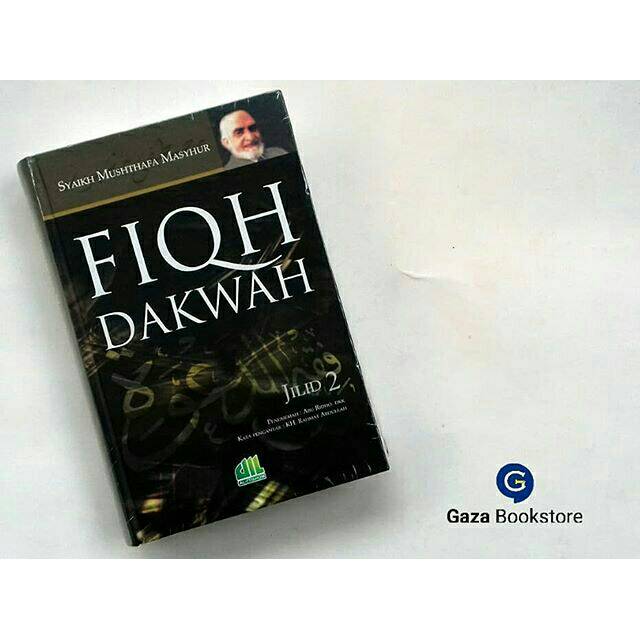 Fiqh Dakwah Jilid 2 - Syaikh Mustafa Mashyur