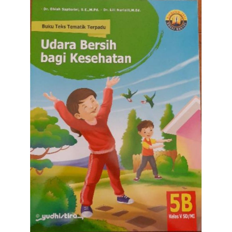 BUKU.TEKS.TEMATIK.TERPADU.UDARA.BERSIH.BAGI.KESEHATAN.SD/MI.KELAS.5B.SEMESTER.1.K13.EDISI.REVISI
