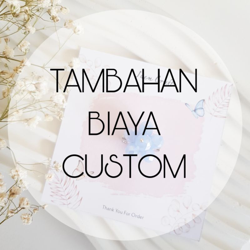 Tambahan Biaya Custom