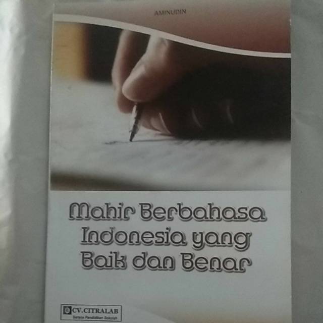 

Mahir berbahasa indonesia yg baik dan benar
