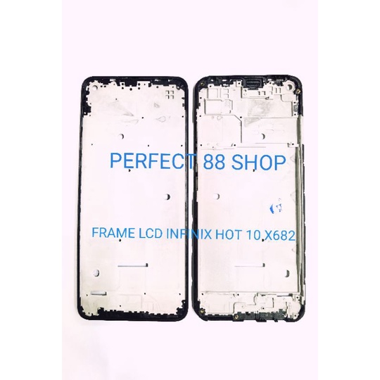 FRAME LCD / TATAKAN LCD INFINIX HOT 10 X682