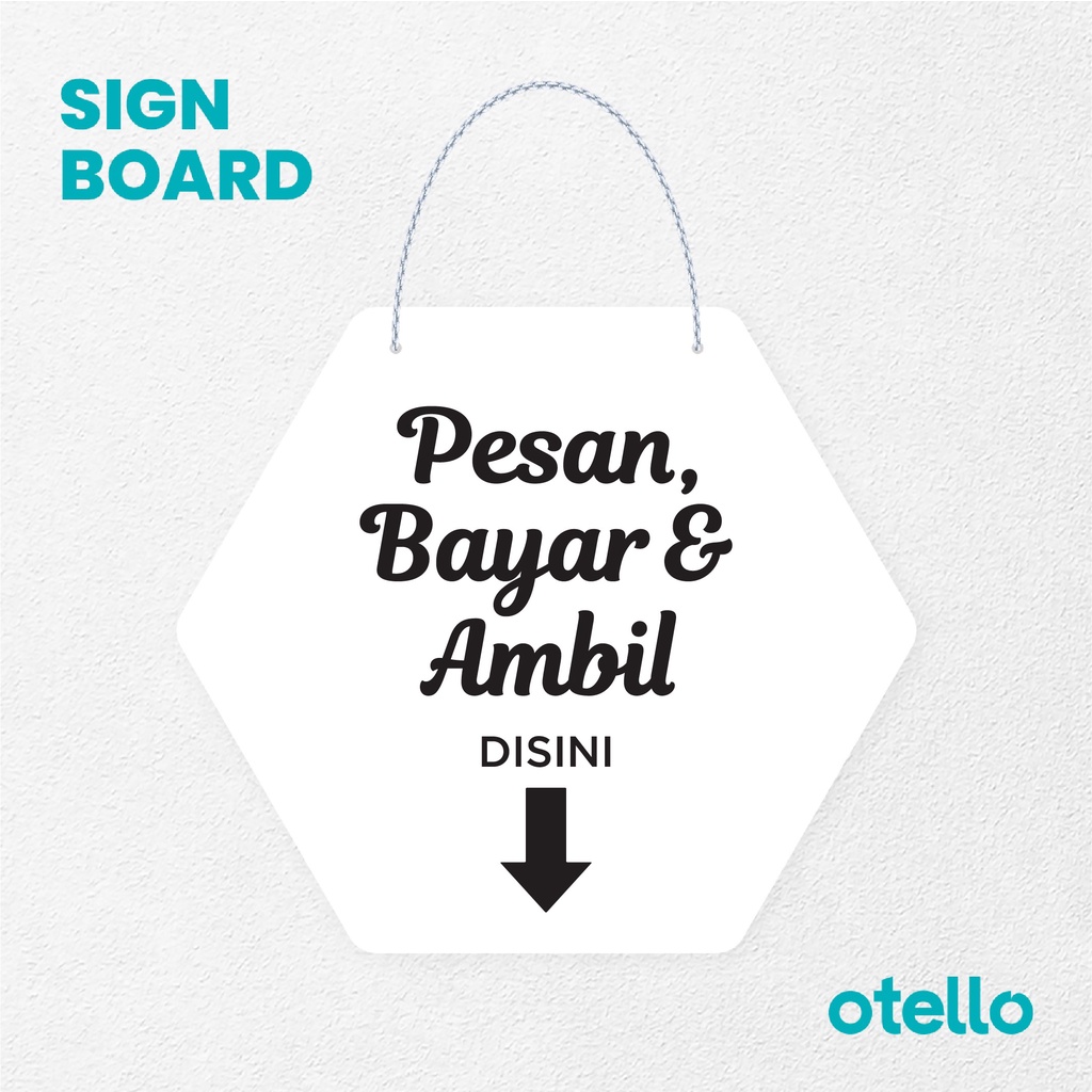 Otello Signage Pesan Bayar &amp; Ambil Disini Signage Board Acrylic Papan Gantung Akrilik Rantai Petunjuk Toko Modern Minimalist Kafe Restoran Kantor Gedung Cafe