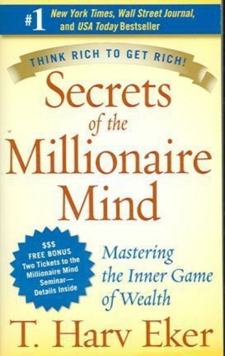 [English] Secrets of the Millionaire Mind: Mastering the Inner Game of Wealth