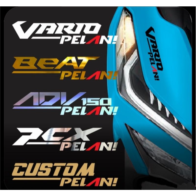 Stiker Variasi Honda / Stiker Vario Pelan / Beat Pelan / Adv Pelan / Pcx Pelan