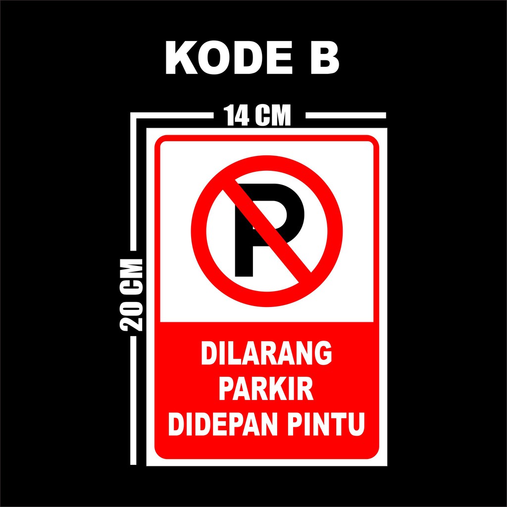 STIKER DILARANG PARKIR DI DEPAN PINTU WATERPROOF