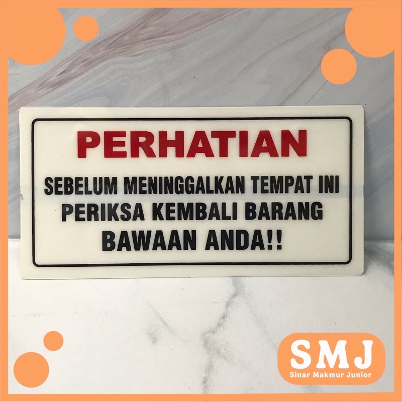 

STIKER PERHATIAN SEBELUM MENINGGALKAN TEMPAT INI PERIKSA KEMBALI BARANG BAWAAN ANDA