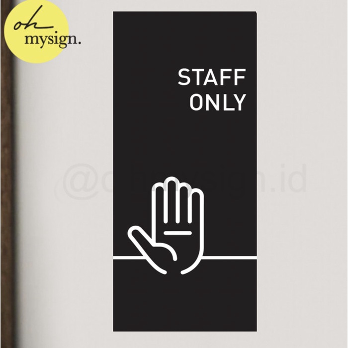 

Murah SIGN AKRILIK STAFF ONLY | DILARANG MASUK ACRYLIC SIGN PRINTED