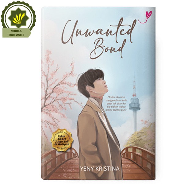 

Buku Novel K Pop Mengenai Kehidupan Idol Kpop Unwanted Bond Oleh Yeny Kristina