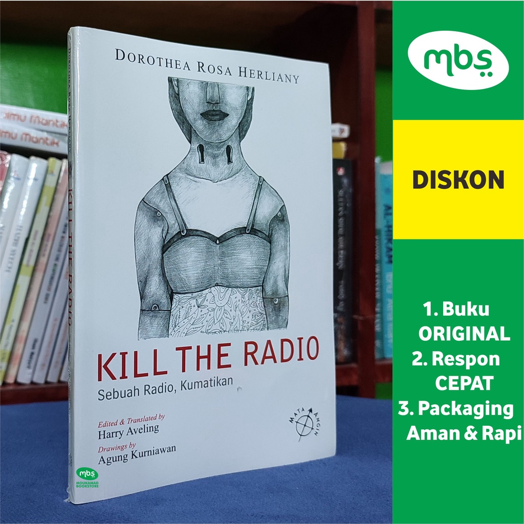 BUKU KILL THE RADIO - Sebuah Radio, Kumatikan - Dorothea Rosa Herliany