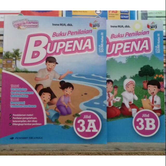 

BUKU BUPENA UNTUK SD KELAS 3 JILID 3A DAN 3B EDISI REVISI 2013 BY ERLANGGA
