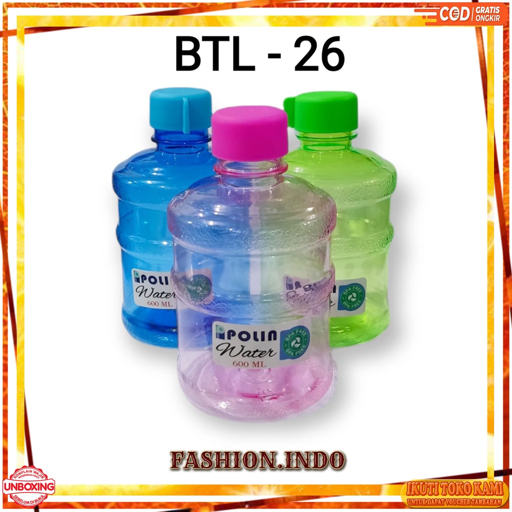 BOTOL AIR MINUM GALON BTL-26 WARNA 600ML FASHIONINDO