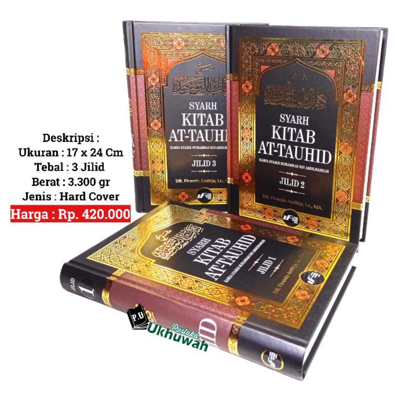 Syarh Kitab At-Tauhid 3 Jilid - Firanda Andirja - UFA Office