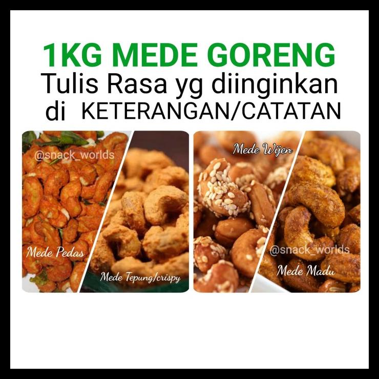 

DISKON TERBATAS !!! 1KG MEDE GORENG - KACANG MONYET MADU / PEDAS / WIJEN / KRISPI TEPUNG TERLARIS