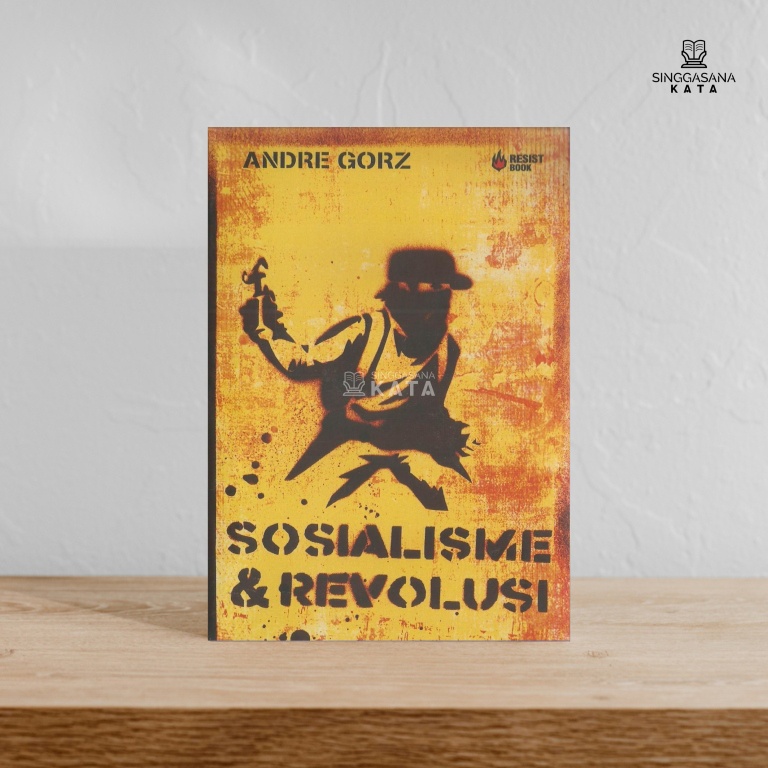 Sosialisme dan Revolusi - Andre Gorz - Resist