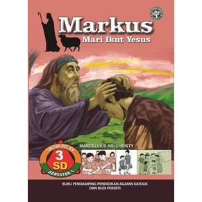 Markus SD Kelas 3 Semester 1 - Tim Penulis Pohon Cahaya Semesta