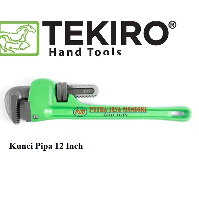 Tekiro Kunci Pipa 8 Inch 10 Inch 12 Inch / Kunci Pipa / Pipe Wrench 8&quot; 10&quot; 12&quot;
