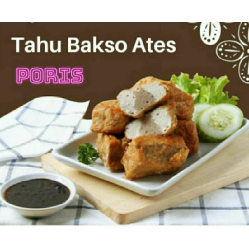 

Tahu bakso Ates Poris rasa ayam