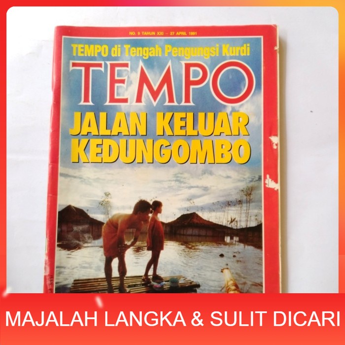 Majalah TEMPO No.9 Apr 1991 Cover JALAN KELUAR KEDUNGOMBO Langka