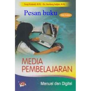 Jual Buku Media Pembelajaran: Manual Dan Digital/ Cecep Kustandi ...