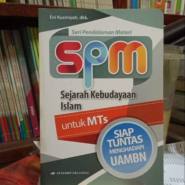 Spm Sejarah Kebudayaan Islam Untuk Mts Shopee Indonesia