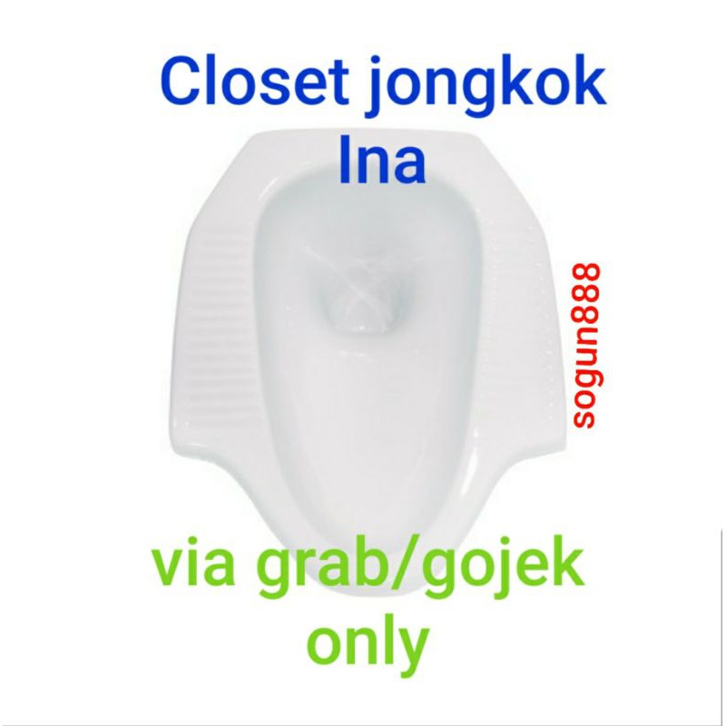 Closet jongkok Ina. Kloset jongkok Ina Original via Grab/Gojek only