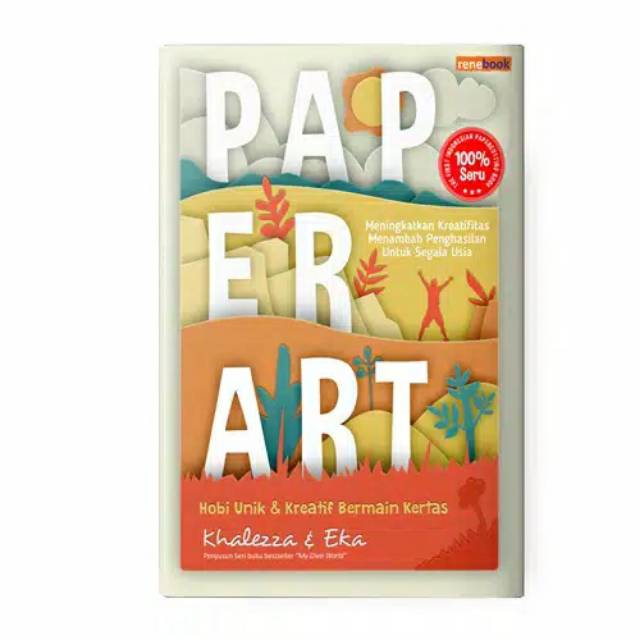 

Paper Art Hobi Unik dan Kreatif Bermain Kertas ~ Winonabooks