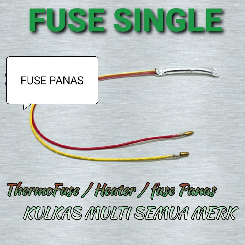 Fius , 7008  , FUSE PANAS    , 7008  fuse single heater ,  kulkas semua merk