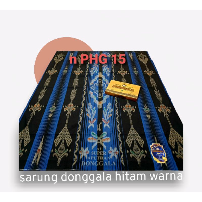 sarung DONGGALA PUTRA DONGGALA HITAM DAN WARNA ORIGINAL