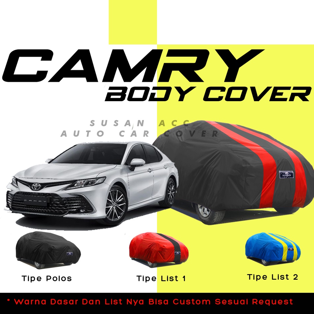 Body Cover Mobil camry Sarung Mobil camry/accord/accord vti/avanza/avanza lama/avanza veloz/xenia/xenia lama/new avanza/all new avanza