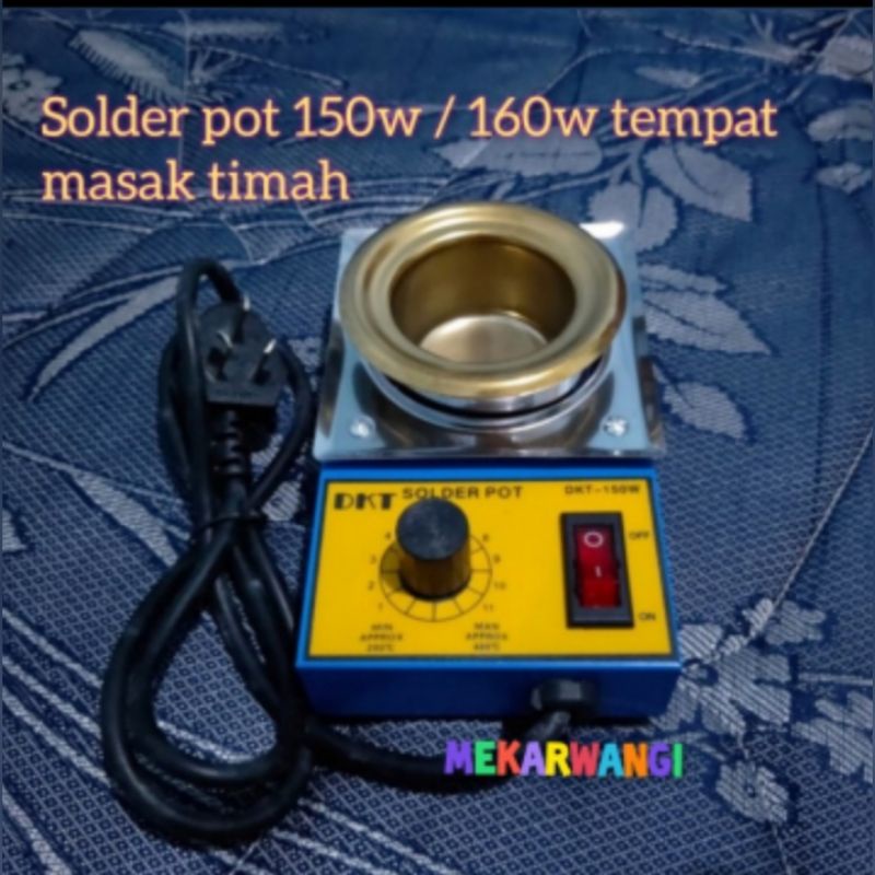 Solder pot kecil 150watt/160wat dkt / zkt