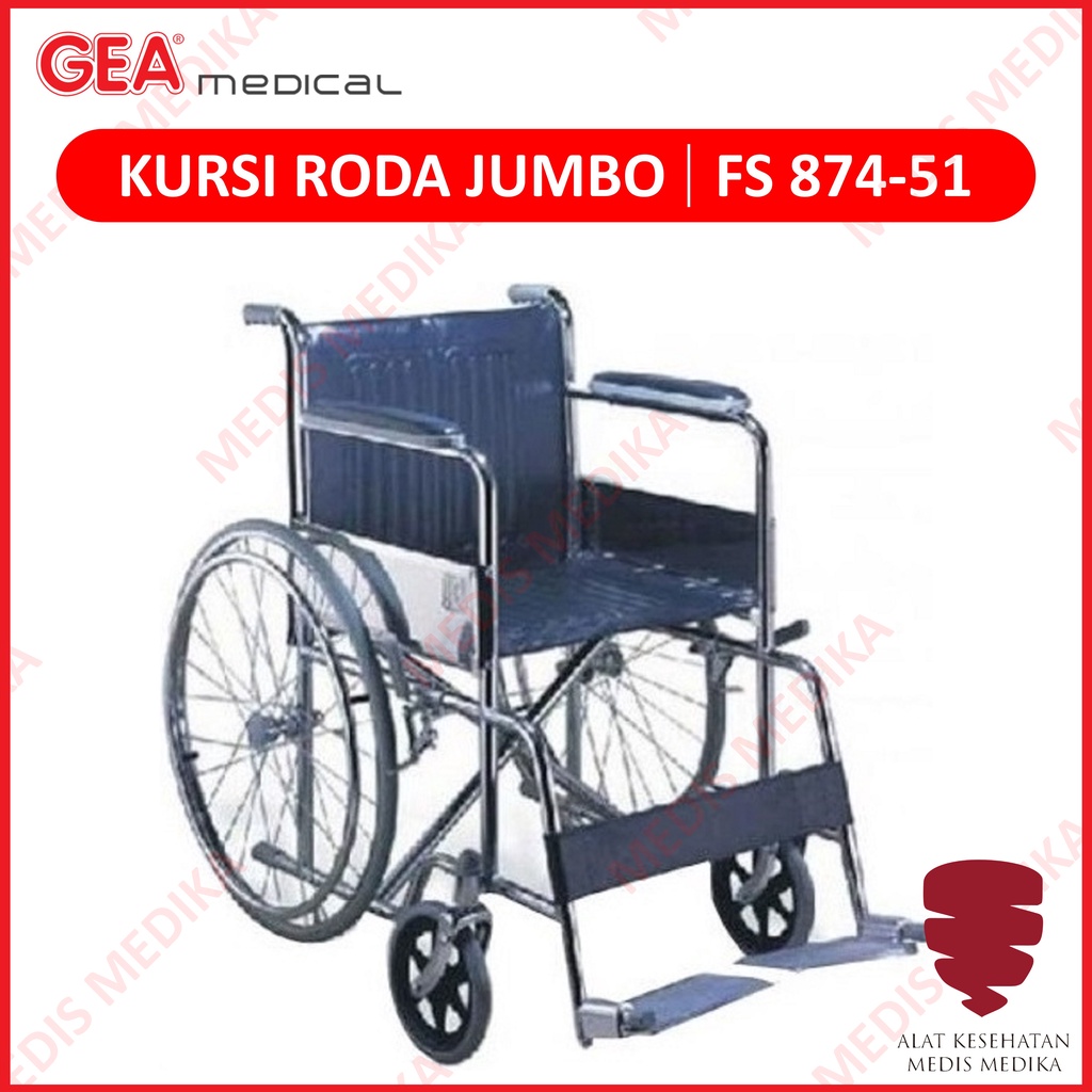 Kursi Roda GEA FS 874-51 Jumbo Besar Orang Gemuk Wheel Chair Alat Bantu Jalan Standart Standard