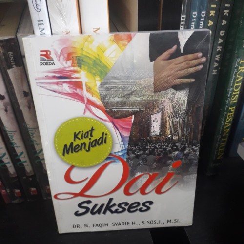 Kiat Menjadi Dai Sukses - Faqih Syarif