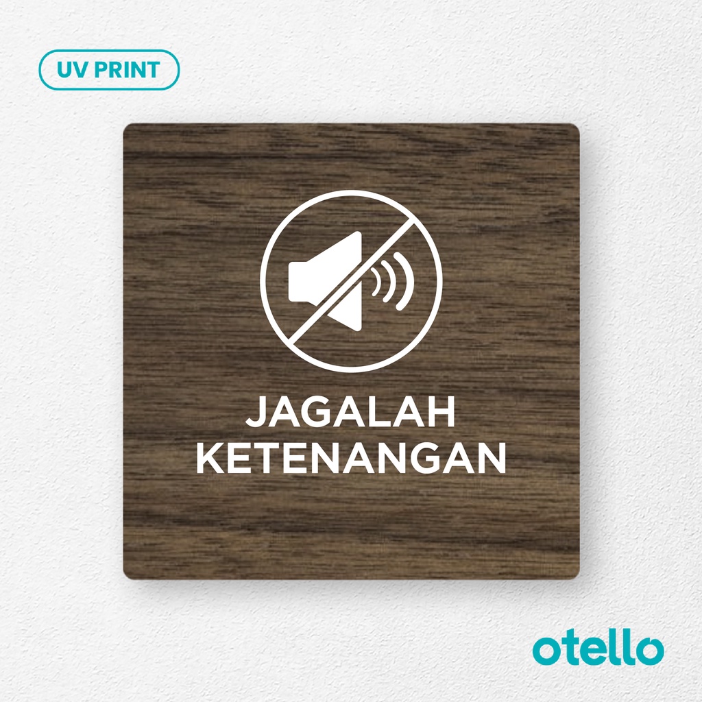 Signage Jagalah Ketenangan Sign Board Papan Himbauan Label Tempel Kayu Sticker Petunjuk Dinding