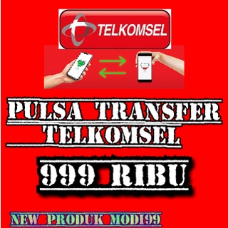 PULSA TRANSFER TELKOMSEL 999 RIBU
