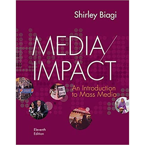 Media/Impact: An Introduction to Mass Media 11th Edition