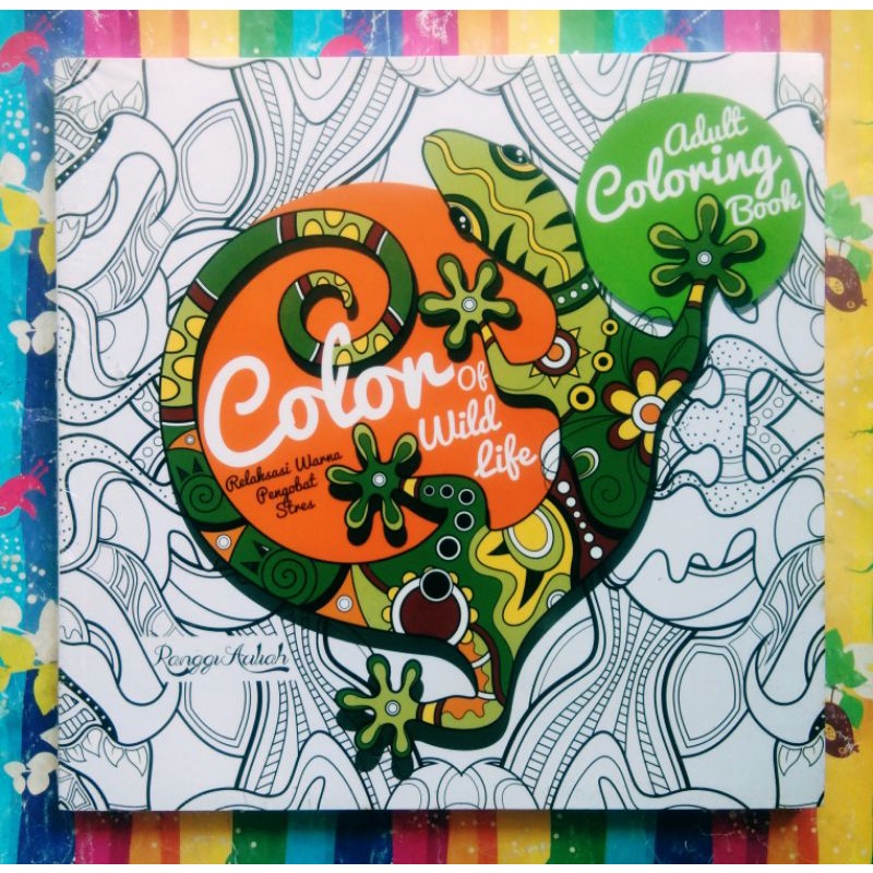 Buku Mewarnai Dewasa Adult Coloring Book Color of Wild Life by Ranggi Ariliah