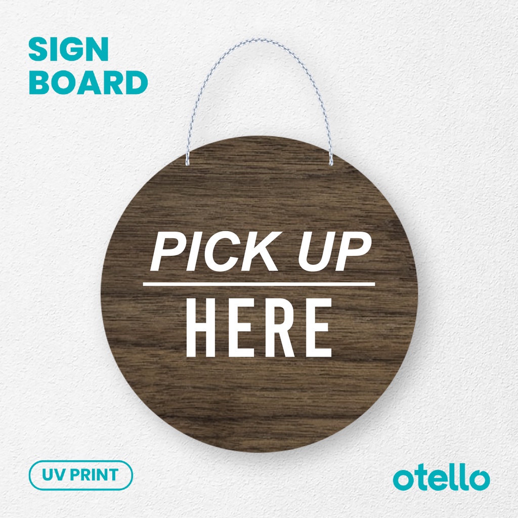 Otello - Signage Pick Up Here Kayu Wooden Papan Gantungan Sign Cafe Restoran